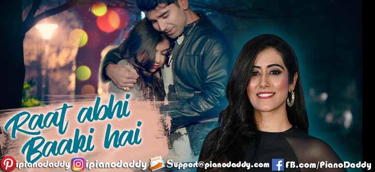Raat Abhi Baaki Hai (Jonita Gandhi) Piano Notes
