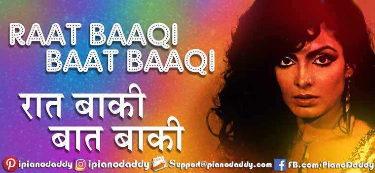 Raat Baaki Baat Baaki (Namak Halaal) Piano Notes