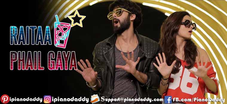 Raita Phail Gaya (Shaandaar) Piano Notes