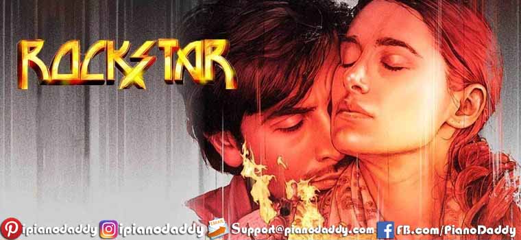 Rockstar Movie All Songs Piano Notes