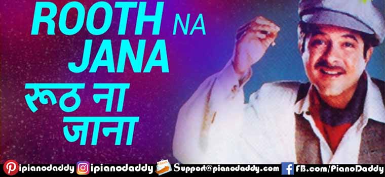 Rooth Na Jaana Tumse Kahoon (1942 Love Story) Piano Notes