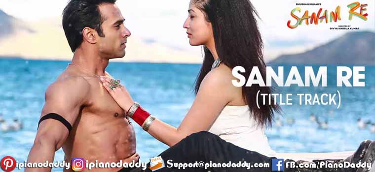 Sanam Re Title (Arijit Singh) Piano Notes