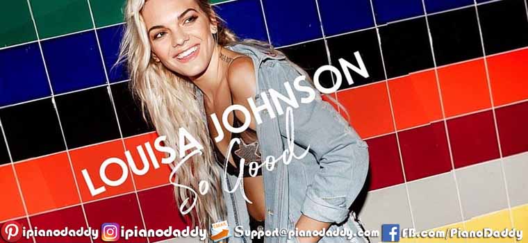 So Good (Louisa Johnson) Piano Notes