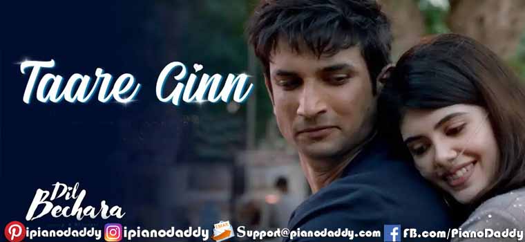 Taare Ginn Piano Notes Dil Bechara