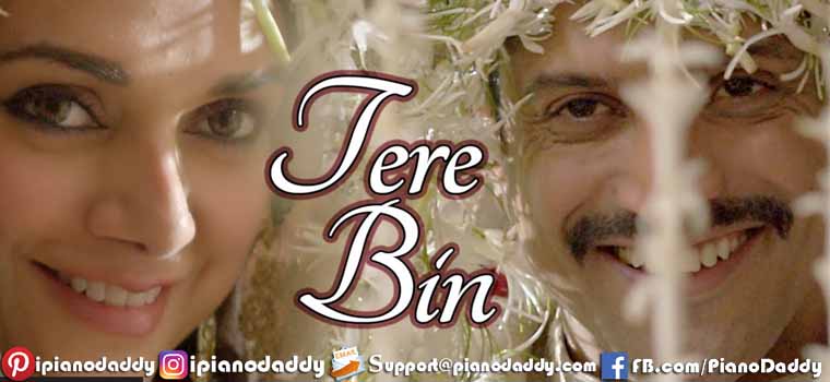 Tere Bin (Wazir) Piano Notes