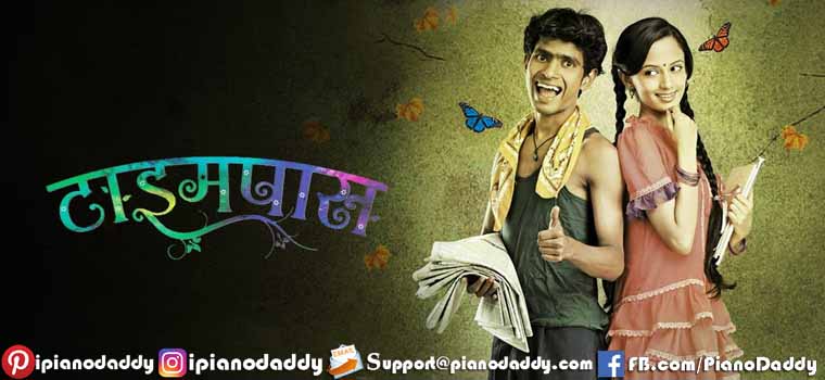 Timepass (2014) All Song Piano Notes