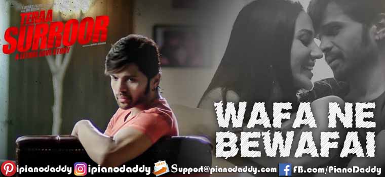 Wafa Ne Bewafai (Tera Suroor) Piano Notes