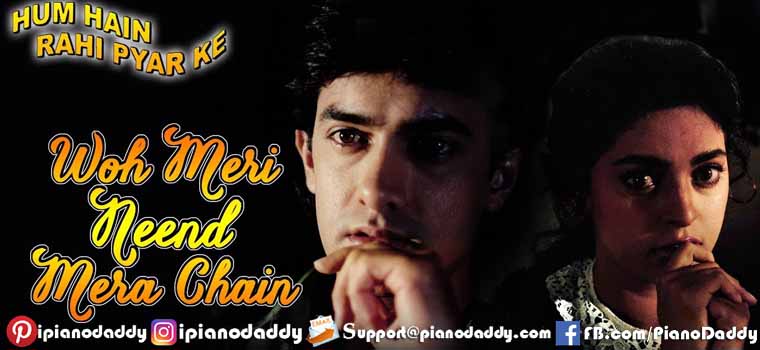 Woh Meri Neend Mera Chain (Hum Hain Rahi Pyar Ke) Piano Notes