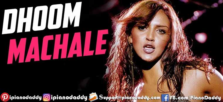 Dhoom Machale (Dhoom) Piano Notes
