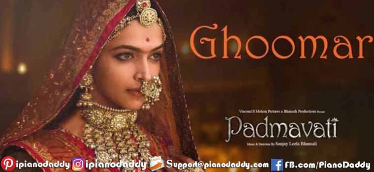 Ghoomar (Padmavati) Piano Notes