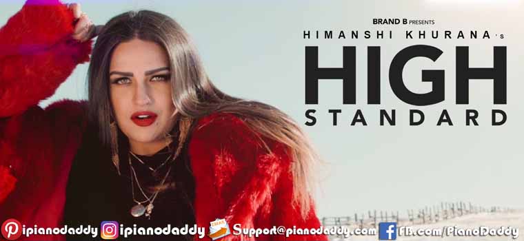 High Standard (Himanshi Khurana) Piano Notes