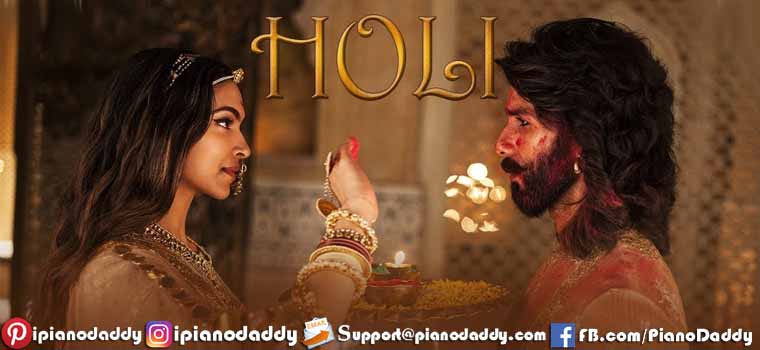 Holi Piano Notes Padmaavat