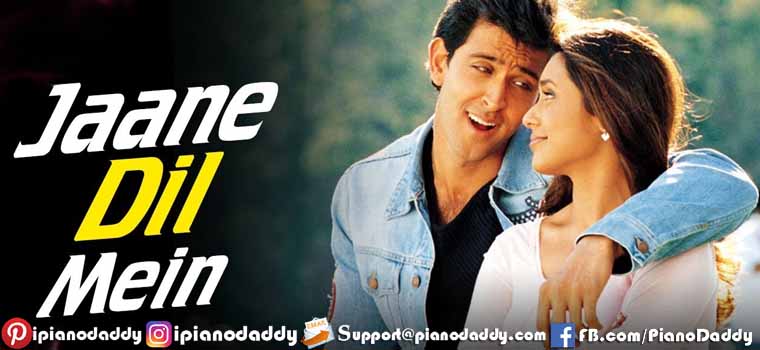 Jaane Dil Mein (Mujhse Dosti Karoge) Piano Notes