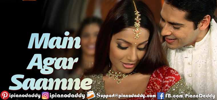 Main Agar Saamne Aa Bhi (Raaz) Piano Notes