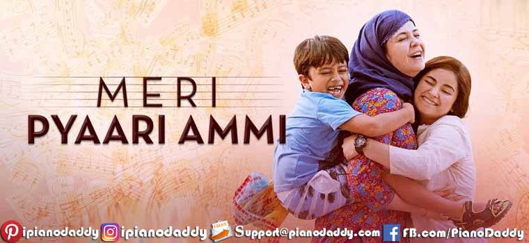 Meri Pyari Ammi (Secret Superstar) Piano Notes
