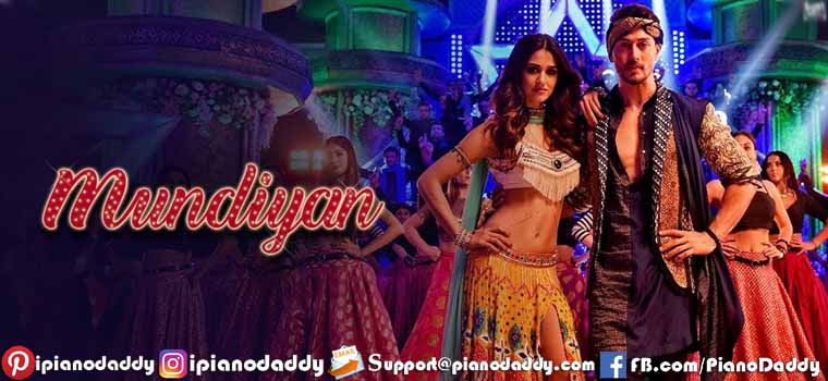 Mundiyan (Baaghi 2) Piano Notes
