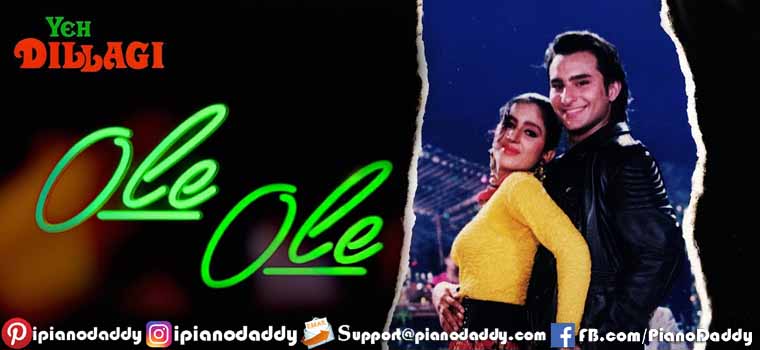 Ole Ole (Yeh Dillagi) Piano Notes