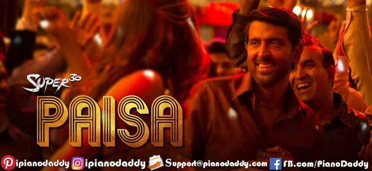 Paisa (Super 30) Piano Notes