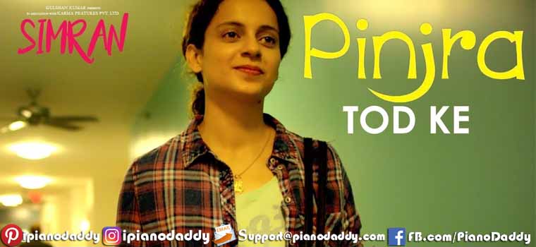 Pinjra Tod Ke (Simran) Piano Notes
