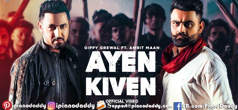 Ayen Kiven Piano Notes Gippy Grewal