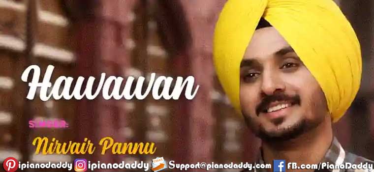 Hawawan (Nirvair Pannu) Piano Notes