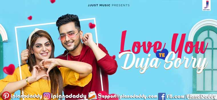 Love You Te Duja Sorry Piano Notes Ayush Talniya