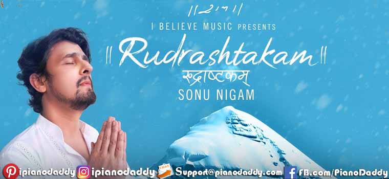 Rudrashtakam (Sonu Nigam) Piano Notes
