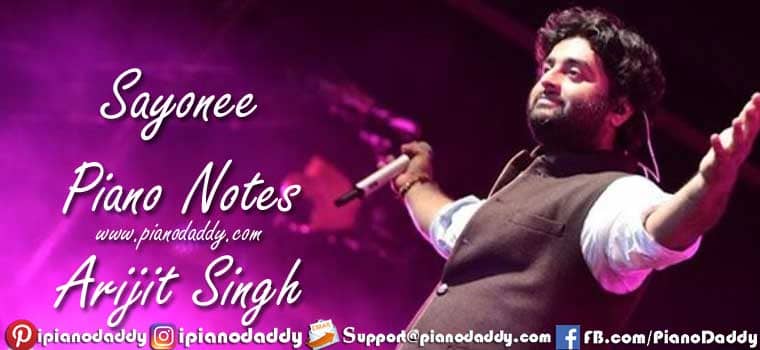 Sayonee Piano Notes Arijit Singh