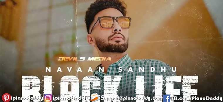 Black Life (Navaan Sandhu) Piano Notes