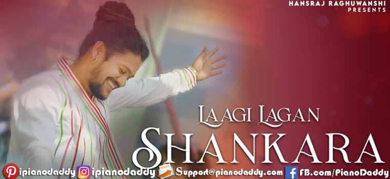 Laagi Lagan Shankara Piano Notes Hansraj Raghuwanshi