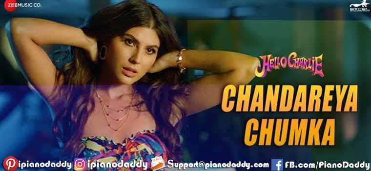 Chandareya Chumka Piano Notes Hello Charlie