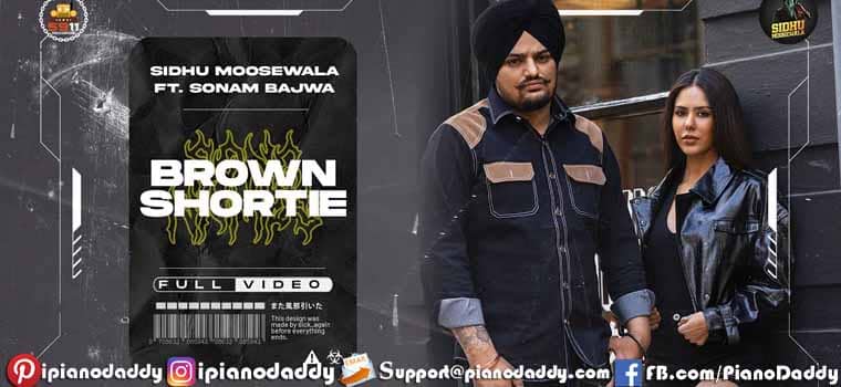 Brown Shortie Piano Notes Sidhu Moose Wala