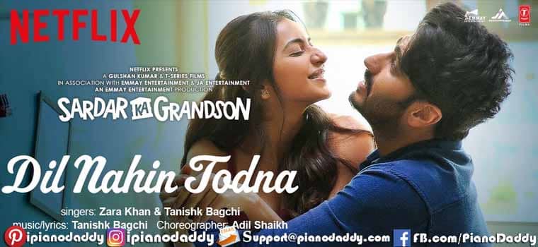 Dil Nahin Todna Piano Notes Sardar Ka Grandson