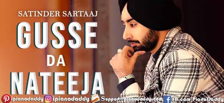 Gusse Da Nateeja Piano Notes Satinder Sartaaj