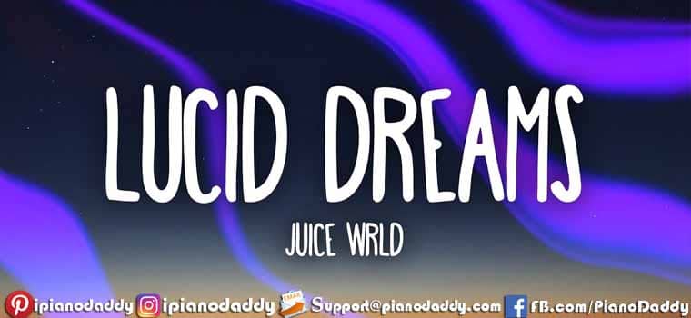 Lucid Dreams Piano Notes Juice WRLD