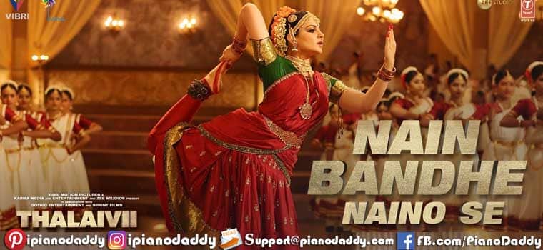 Nain Bandhe Naino Se Piano Notes Thalaivi