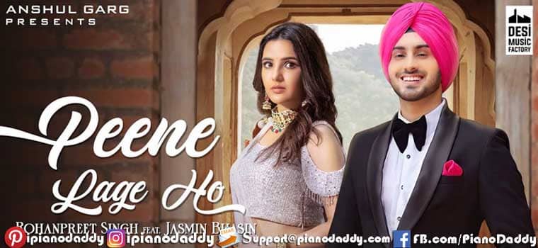 Peene Lage Ho Piano Notes Rohanpreet Singh