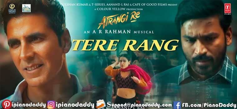 Tere Rang Piano Notes Atrangi Re