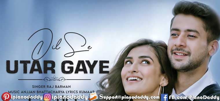 Dil Se Utar Gaye Piano Notes Raj Barman