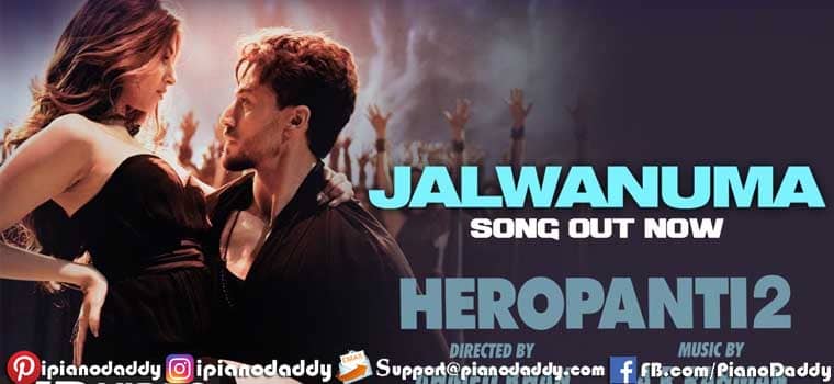 Jalwanuma Piano Notes Heropanti 2