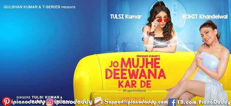 Jo Mujhe Deewana Kar De Piano Notes Tulsi Kumar