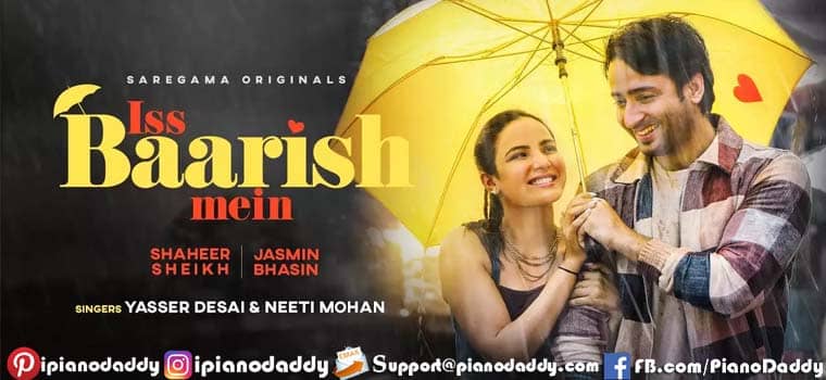 Iss Baarish Mein Piano Notes Yasser Desai