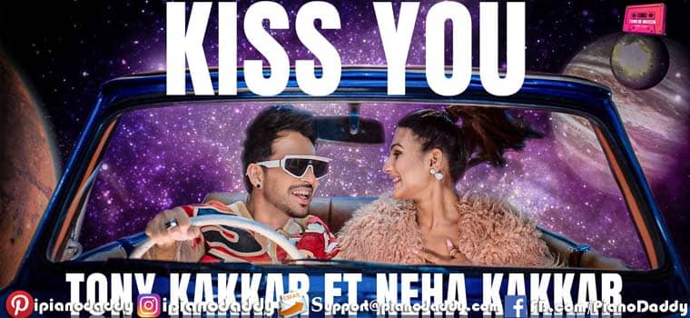 Kiss You Piano Notes Tony Kakkar