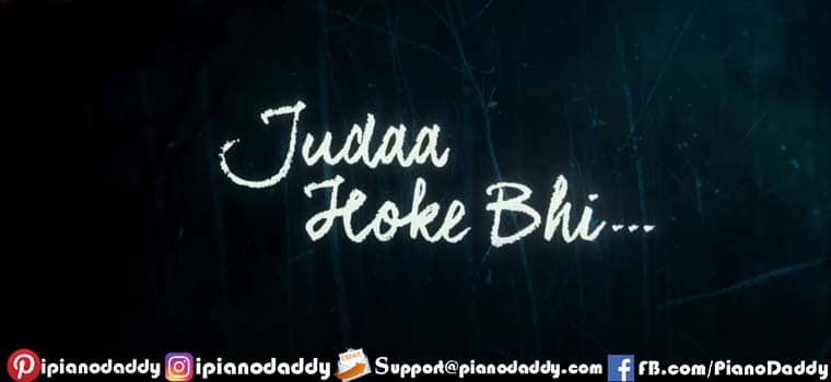 Andekhi Piano Notes Judaa Hoke Bhi