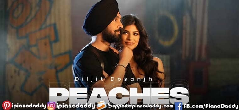 Peaches Piano Notes Diljit Dosanjh