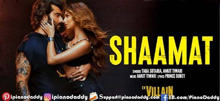 Shaamat Piano Notes Ek Villain Returns