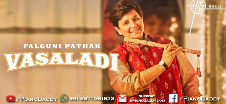 Vasaladi Piano Notes Falguni Pathak