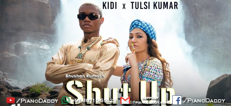 Shut Up Piano Notes Tulsi Kumar