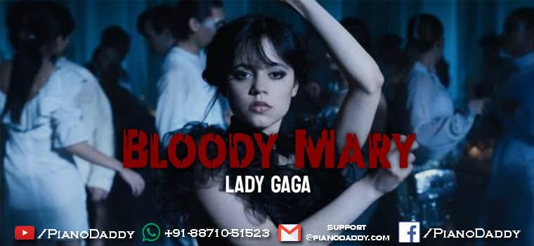 Bloody Mary Piano Notes Lady Gaga