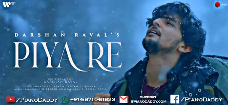 Piya Re Piano Notes Darshan Raval